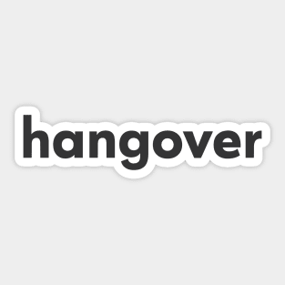 Hangover text Sticker